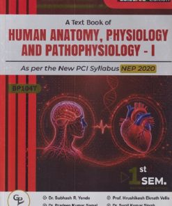 A TEXT BOOK OF HUMAN ANATOMY, PHYSIOLOGY AND PATHOPHYSIOLOGY - I | GDC PUBLICATION