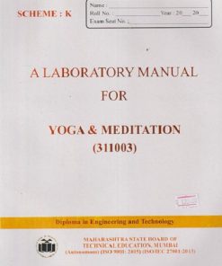 A LABORATORY MANUAL FOR YOGA & MEDITATION (311003) SCHEME : K | MAHARASHTRA STATE BOARD