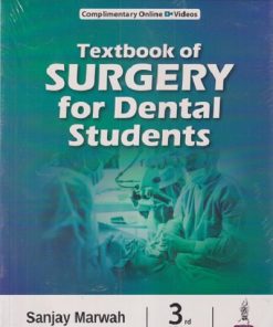 TEXTBOOK OF SURGERY FOR DENTAL STUDENTS | SANJAY MARWAH | JAYPEE BROTHERS
