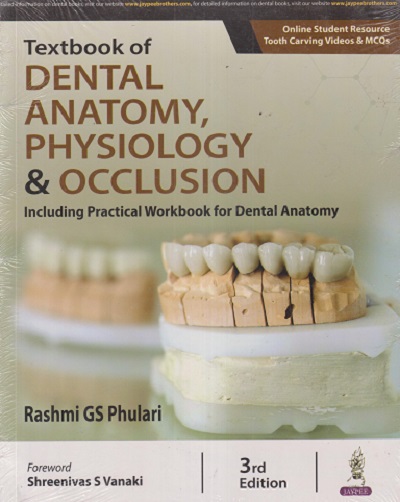 TEXTBOOK OF DENTAL ANATOMY, PHYSIOLOGY & OCCLUSION | RASHMI GS PHULARI | JAYPEE BROTHERS