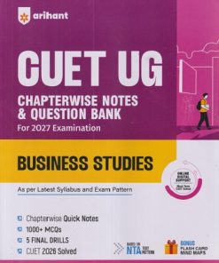 CUET UG CHAPTERWISE NOTES & QUESTION BANK FOR 2027 EXAMINATION BUSINESS STUDIES | ARIHANT PUBLICATION