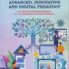 ADVANCED, INNOVATIVE AND DIGITAL PEDAGOGY for SY BEd Semester 3 | Prof. Prajakta Gulabrao Khatate | Nirali Prakashan