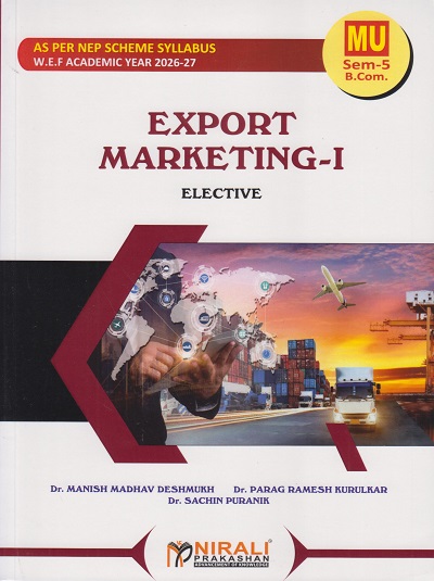 EXPORT MARKETING 1 for MU TY BCom Semester 5 | Dr. Manish Madhav Deshmukh | Nirali Prakashan