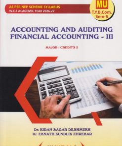 ACCOUNTING AND AUDITING FINANCIAL ACCOUNTING 3 : Major for MU TY BCom Semester 5 | Dr. Kiran Sagar Deshmukh | Nirali Prakashan
