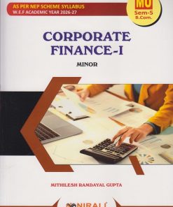 CORPORATE FINANCE 1 for MU TY BCom Minor Semester 5 | Mithilesh Ramdayal Gupta | Nirali Prakashan