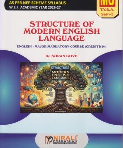 STRUCTURE OF MODERN ENGLISH LANGUAGE : English for MU TY BA Semester 5 | Dr. Sopan Gove | Nirali Prakashan