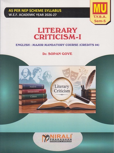 LITERARY CRITICISM 1 : English for MU TY BA Semester 5 | Dr. Sopan Gove | Nirali Prakashan