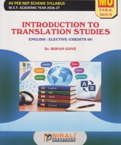 INTRODUCTION TO TRANSLATION STUDIES : English Elective for MU TY BA Semester 5 | Dr. Sopan Gove | Nirali Prakashan