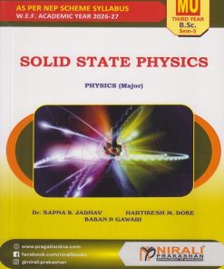 SOLID STATE PHYSICS : Physics for MU TY BSc Semester 5 | Dr. Sapna B. Jadhav | Nirali Prakashan