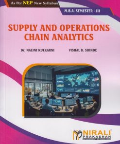 SUPPLY AND OPERATIONS CHAIN ANALYTICS for MBA Semester 3 | Dr. Nalini Kulkarni | Nirali Prakashan
