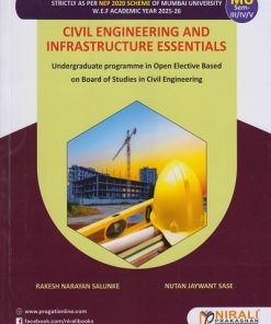 CIVIL ENGINEERING AND INFRASTRUCTURE ESSENTIALS (Course Code 2093311) for MU Civil Engineering Semester 3, 4 and 5 | Prof. Rakesh Narayan Salunke | Nirali Prakashan