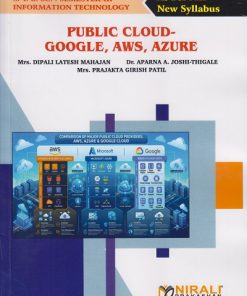 PUBLIC CLOUD-GOOGLE, AWS, AZURE for SY BSc Information Technology Semester 3 | Mrs. Dipali Latesh Mahajan | Nirali Prakashan