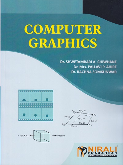 COMPUTER GRAPHICS | Dr. Shwetambari A. Chiwhane | Nirali Prakashan