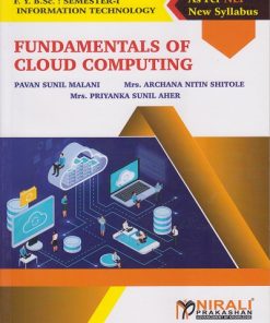 FUNDAMENTALS OF CLOUD COMPUTING for FY BSc Information Technology Semester 1 | Pavan Sinil Malani | Nirali Prakashan
