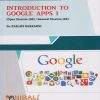 INTRODUCTION TO GOOGLE APPS 1 for FY BCom and Other Streams Semester 1 | Dr. Pallavi Kulkarni | Nirali Prakashan